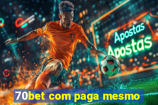 70bet com paga mesmo